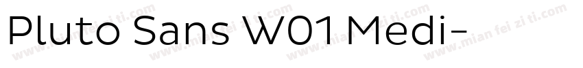 Pluto Sans W01 Medi字体转换
